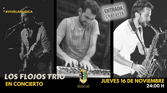 Concierto Los Flojos Trío